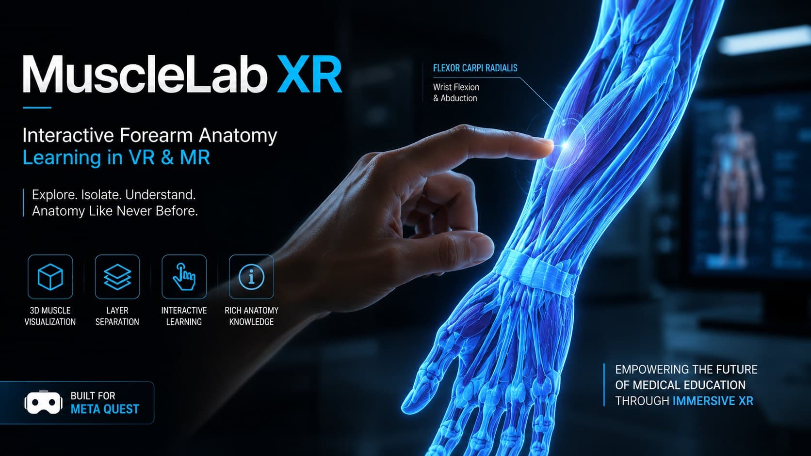 MuscleLab XR — Interactive Forearm Anatomy Learning in VR & MR project thumbnail