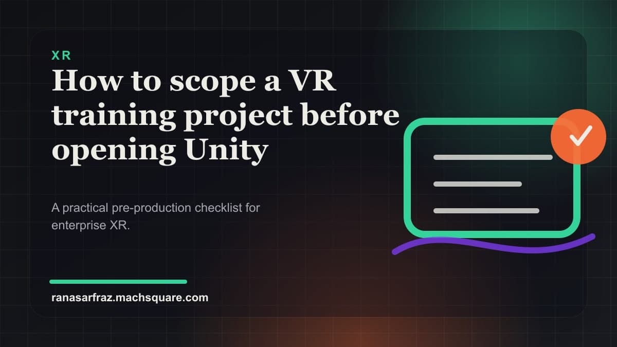 How to scope a VR training project before opening Unity — blog post thumbnail