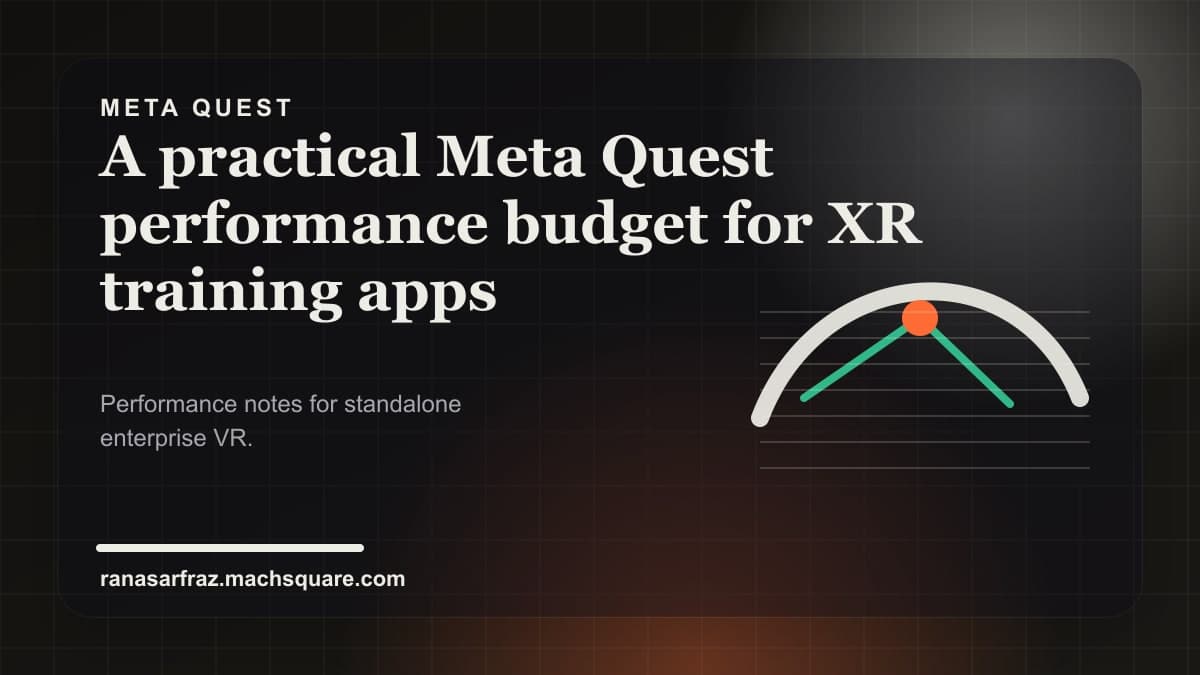 A practical Meta Quest performance budget for XR training apps — blog post thumbnail